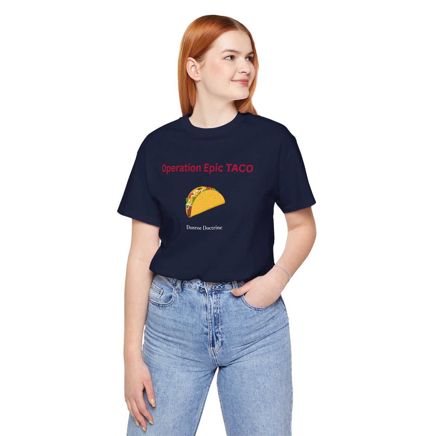 Operation Epic Taco — Donroe Doctrine T-Shirt