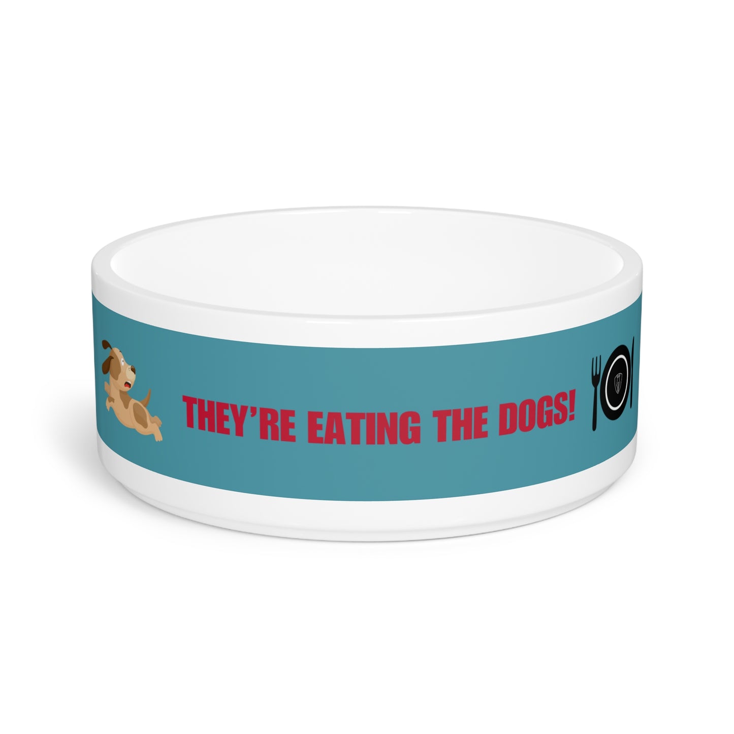 Funny Dog Feeding Bowl — 'They're Eating the Dogs!'
