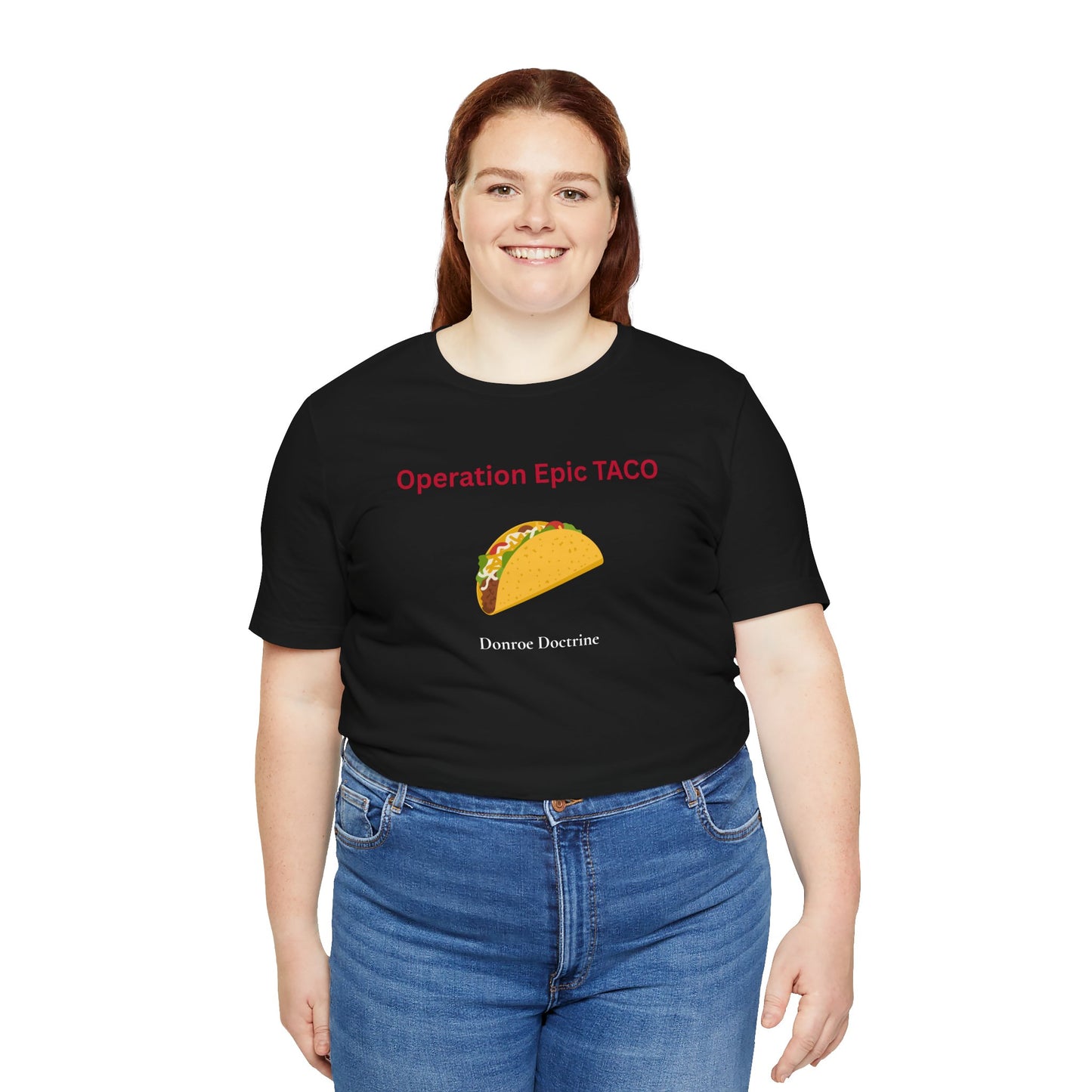 Operation Epic Taco — Donroe Doctrine T-Shirt